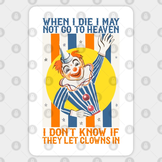 When I Die I May Not Go To Heaven ... Sticker by DankFutura